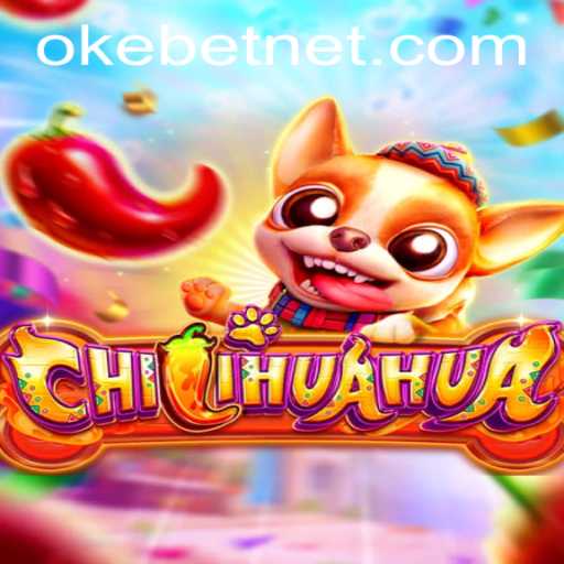 Discovering CHILIHUAHUA: A Thrilling Game Experience with Okebet