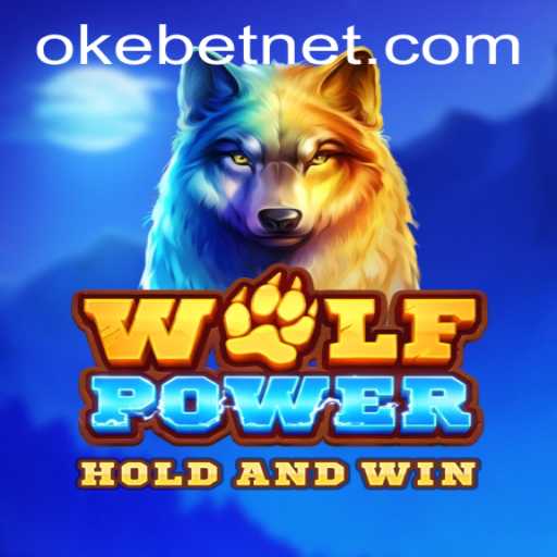 Exploring the Exciting World of WolfPower and Okebet